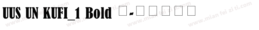 UUS UN KUFI_1 Bold 商字体转换